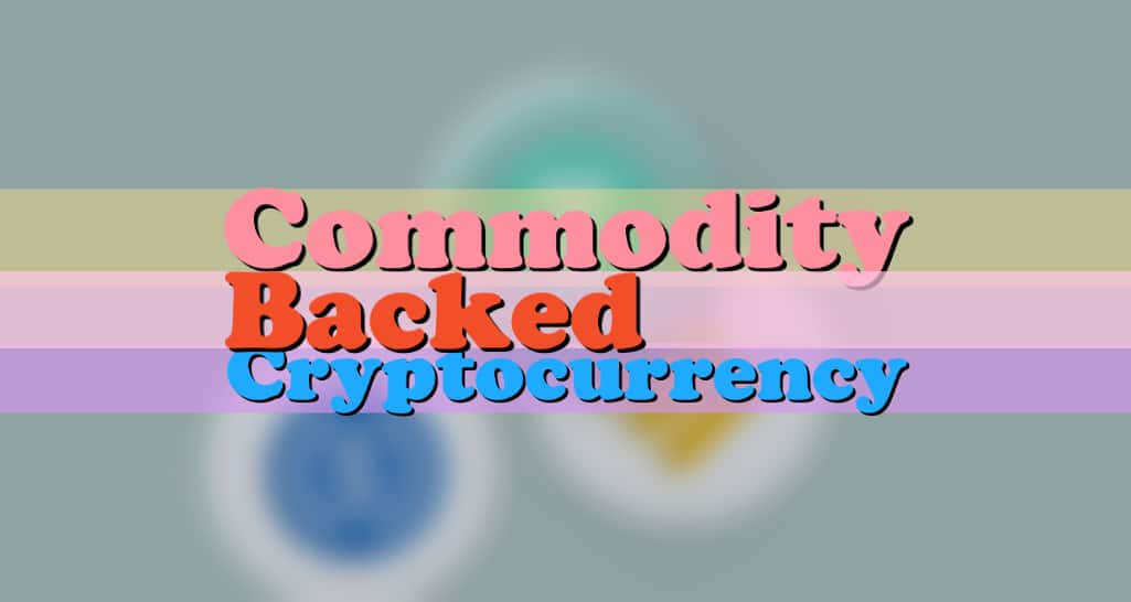 commodity backed cryptocurrency